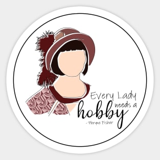 Every lady needs a hobby Sticker